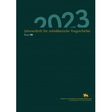 Jahresschrift für mitteldeutsche Vorgeschichte Band 99 (2023)
